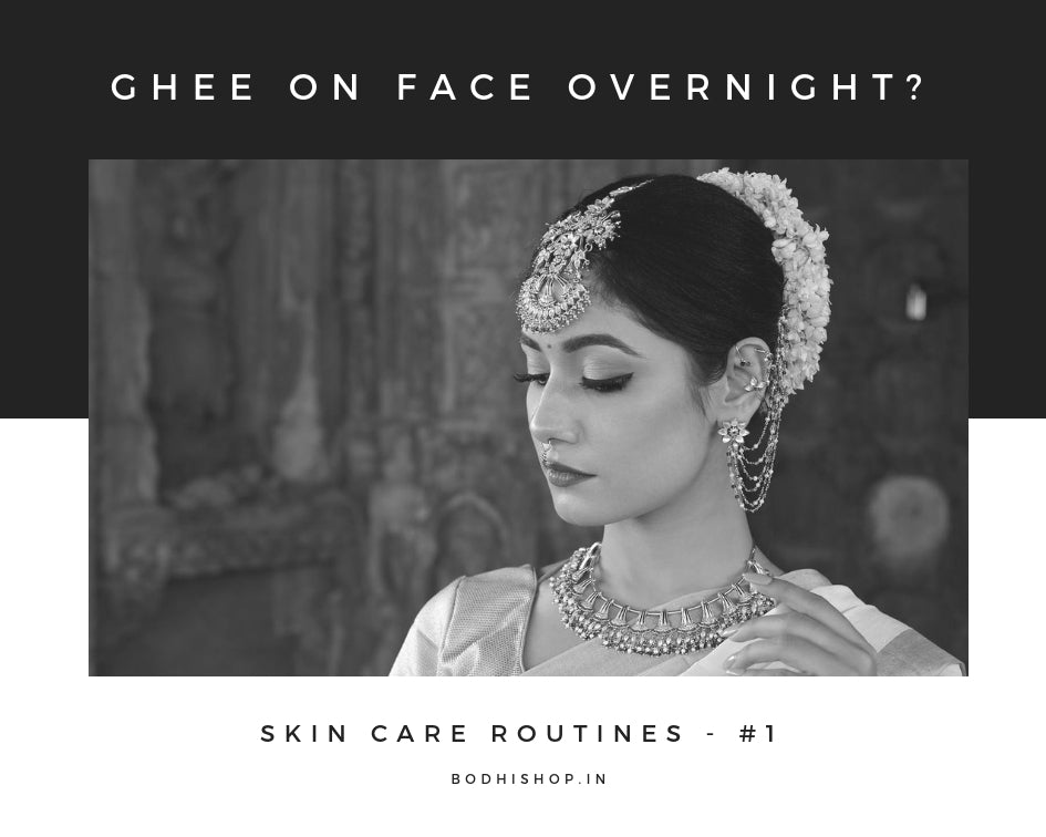Ghee on face overnight