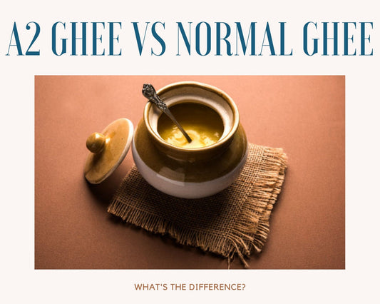 A2 Ghee vs Normal Ghee -What's the difference?