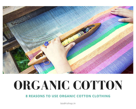 Why we must use Organic Cotton Clothing?