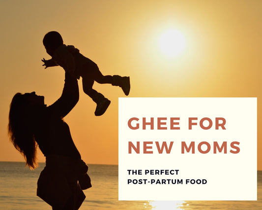 Ghee for new mothers 
