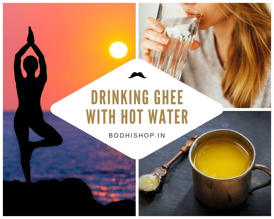 Drinking ghee with hot water on empty stomach