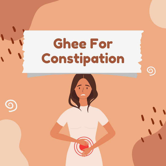 Ghee for constipation 