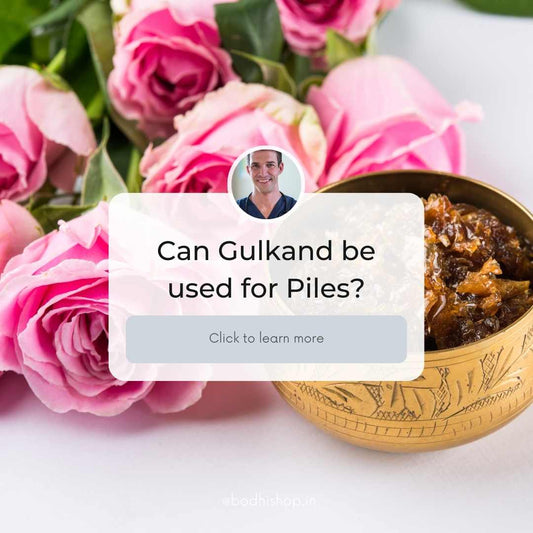 Can Gulkand be used for Piles?Verdict & Health Benefits of Gulkand