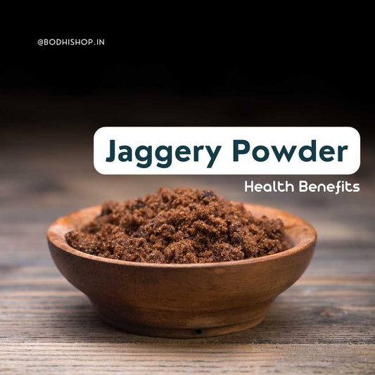 10 Health Benefits of Jaggery Powder