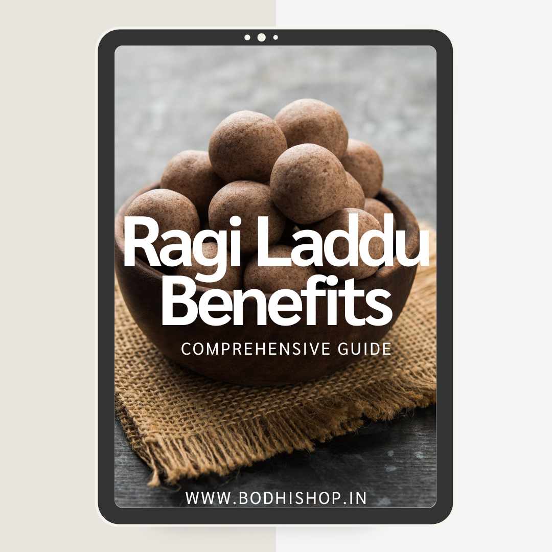 Unraveling the Benefits of Ragi Ladoo: A Comprehensive Guide