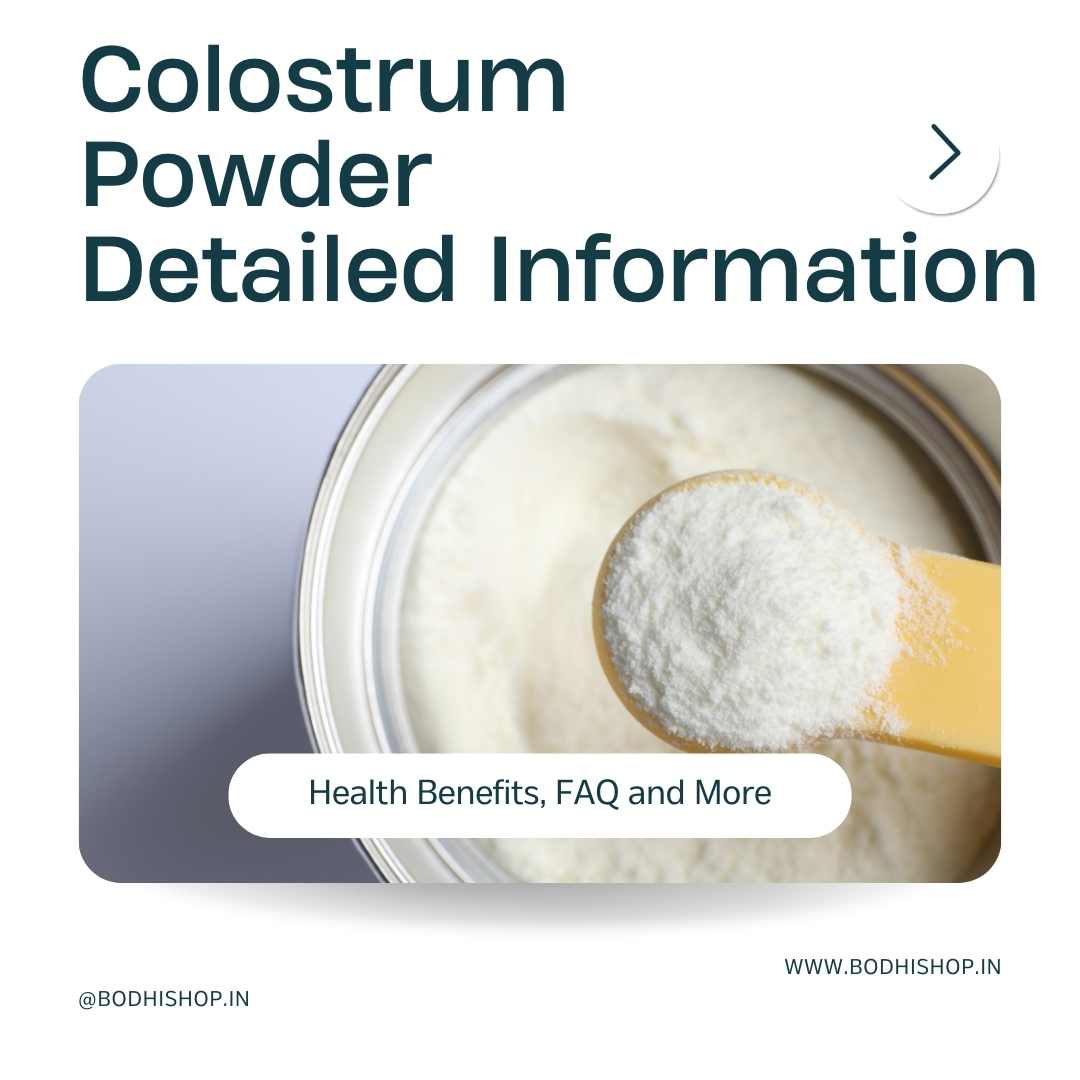 what is colostrum powder ? Health benefits how to consume?